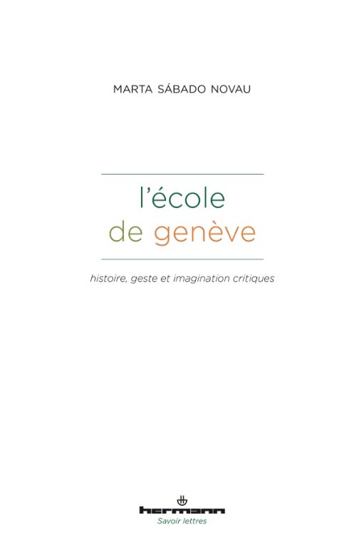 Marta Sábado Novau, L'école de Genève. Histoire, geste et imagination critiques