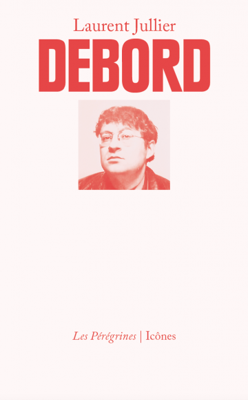Laurent Jullier, Debord