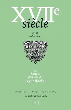 Dix-septième siècle, n° 293 (2021-4) :