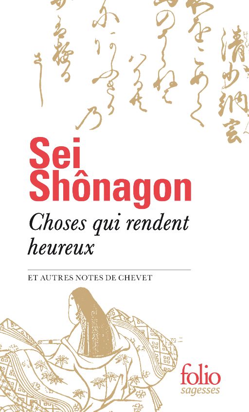 Sei Shônagon, Choses qui rendent heureux 