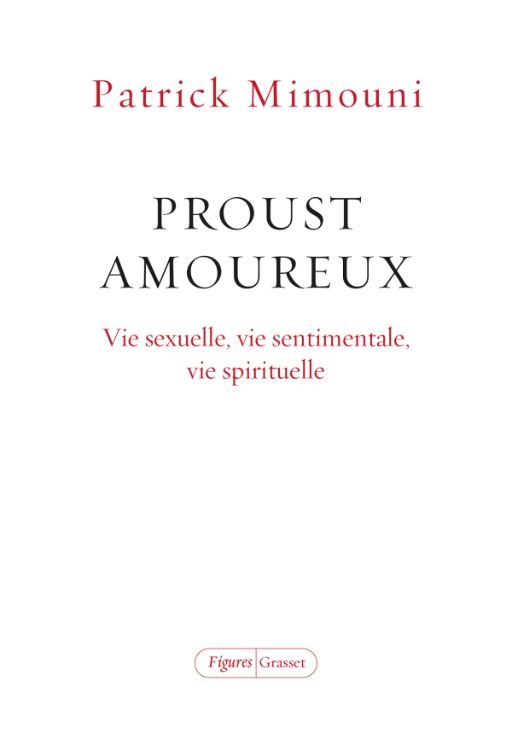 Patrick Mimouni, Proust amoureux