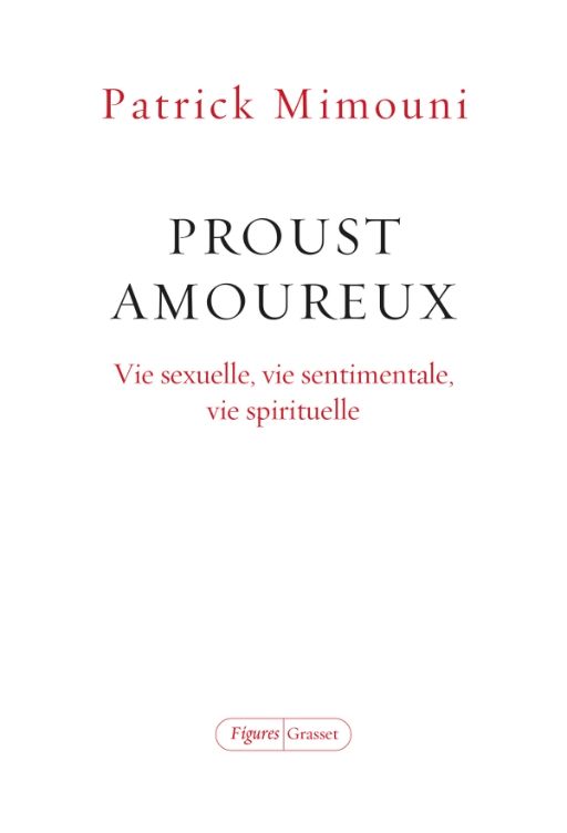 Patrick Mimouni, Proust amoureux