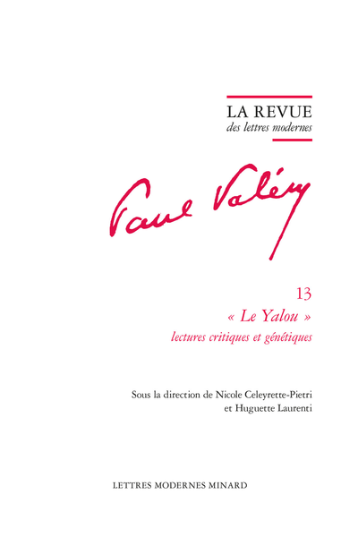 La Revue des lettres modernes, Série Paul Valéry, n°13, 2021 « Le Yalou » : lectures critiques & génétiques (réimpression de 2010)