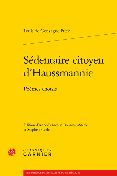 Louis de Gonzague Frick, Sédentaire citoyen d’Haussmannie. Poèmes choisis (éd. A.-F. Bourreau-Steele & S. Steele)