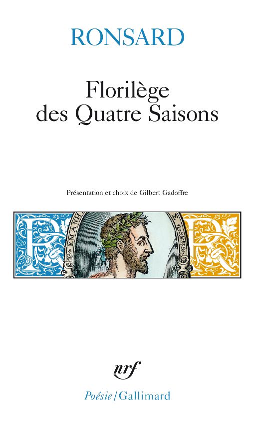 Pierre de Ronsard, Florilège des quatre saisons