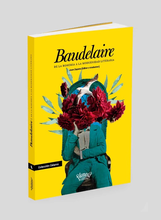 Juan Zapata, Baudelaire. De la bohemia a la modernidad literaria (segunda edición aumentada)