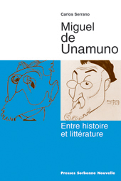 C. Serrano, Unamuno. Entre histoire et littérature.