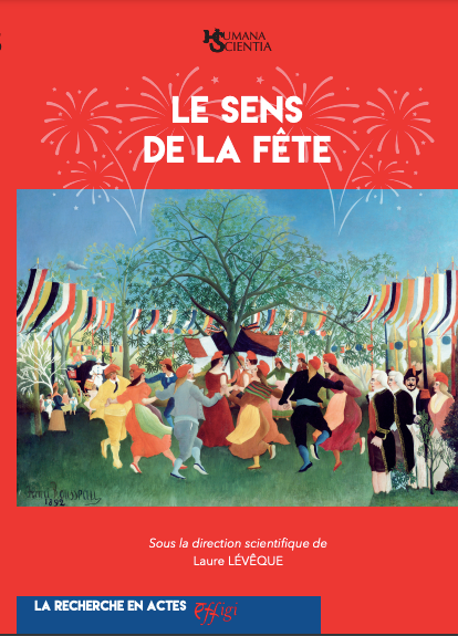 Laure Lévêque (dir.), Le sens de la fête