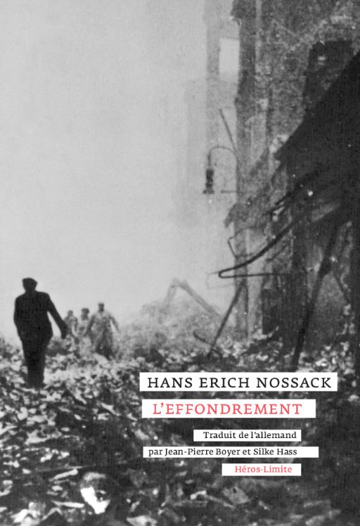 Hans Erich Nossack, L'Effondrement (trad. Jean-Pierre Boyer & Silke Hass)