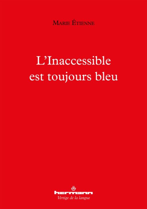 M. Étienne, L'inaccessible est toujours bleu