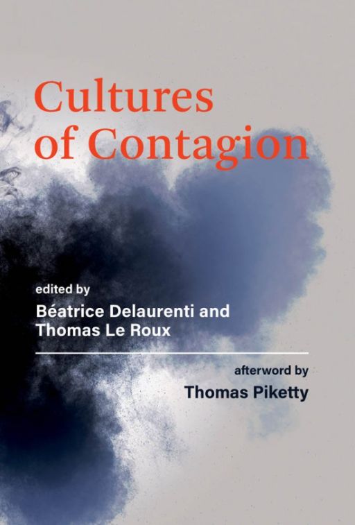 B. Delaurenti, T. le Roux, Cultures of Contagion