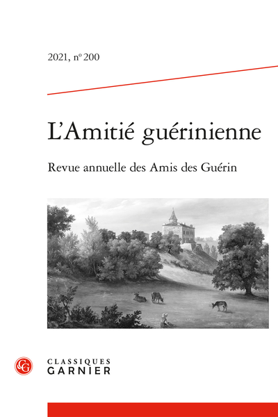 L'Amitié guérinienne. Revue annuelle des Amis des Guérin. 2021, n° 200 varia