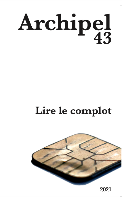 Archipel, n°43 – Lire le complot