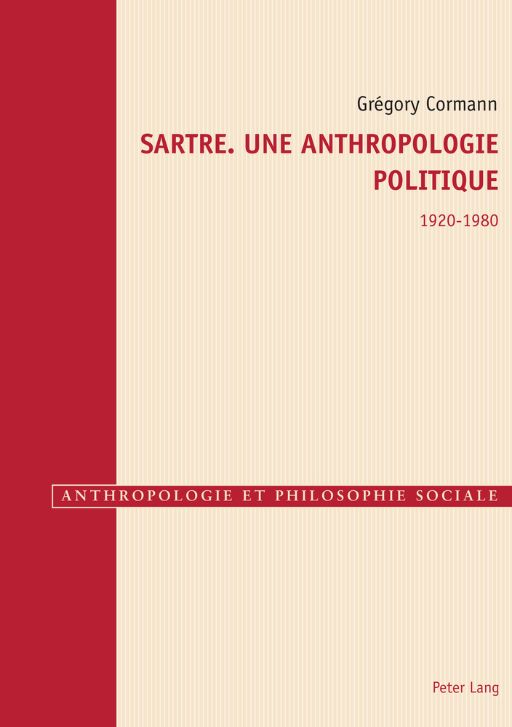 G. Cormann, Sartre. Une anthropologie politique, 1920-1980