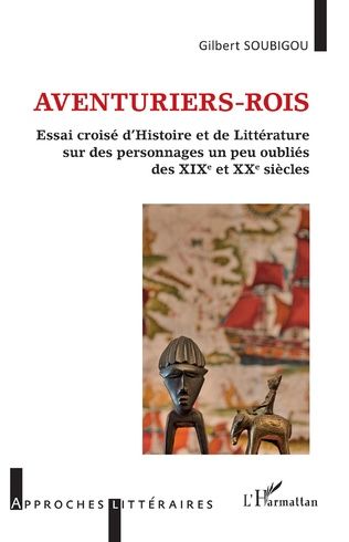 Gilbert Soubigou, Aventuriers-rois