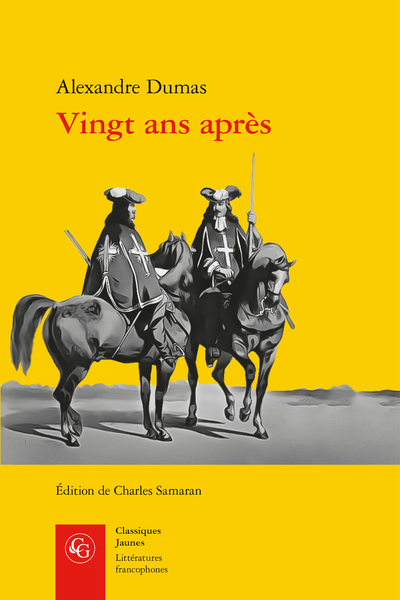 A. Dumas, Vingt ans après, C. Samaran (éd.)