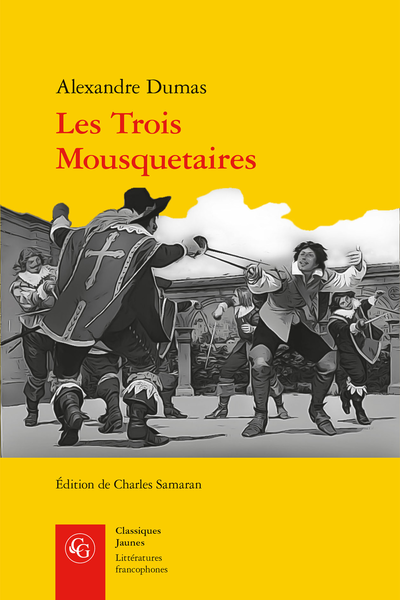 A. Dumas, Les Trois Mousquetaires, C. Samaran (éd.)