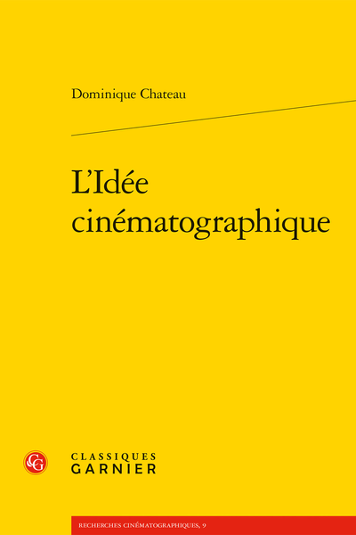 Dominique Chateau, L’Idée cinématographique