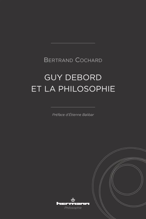 B. Cochard, Guy Debord et la philosophie