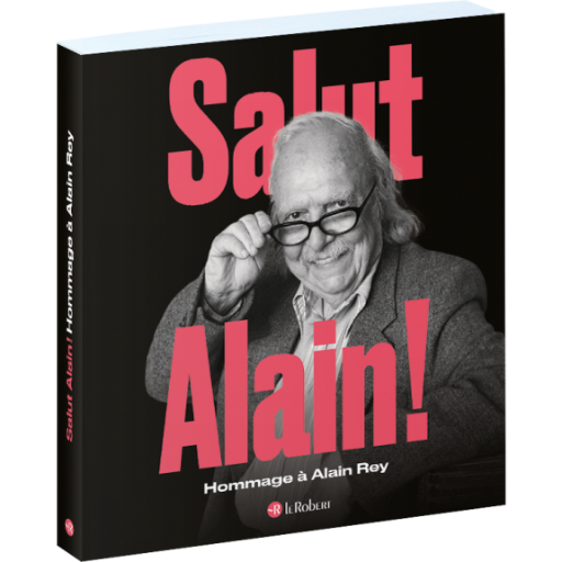 Alain Rey, Maya Lavault, Salut, Alain ! Hommage à Alain Rey