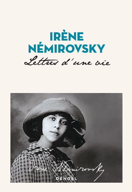 Irène Némirovsky, Lettres d'une vie