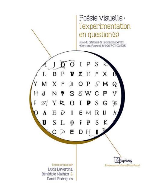 L. Lavergne, B. Mathios et D. Rodrigues (dir.), Poésie visuelle : l'expérimentation en question(s)