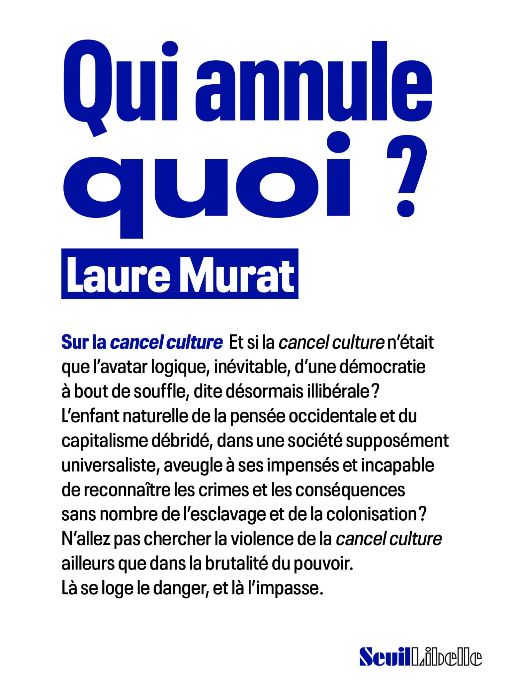 Laure Murat, Qui annule quoi ? Sur la cancel culture