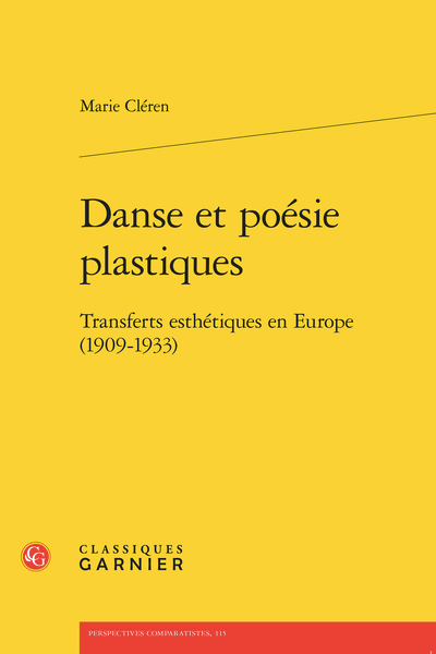 M. Cléren, Danse et poésie plastiques. Transferts esthétiques en Europe 1909-1933 (Préf. A. Surgers)