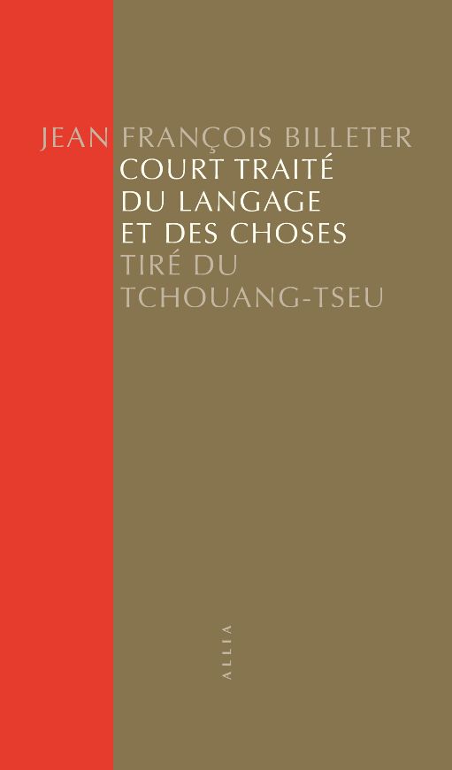 Jean François Billeter, Court Traité du langage et des choses