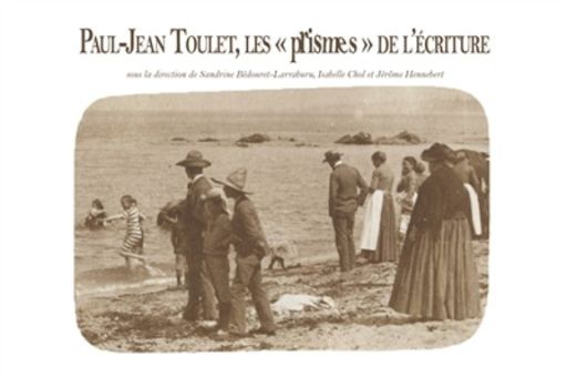 S. Bédouret-Larraburu, I. Chol, J. Hennebert (dir.), Paul-Jean Toulet, les