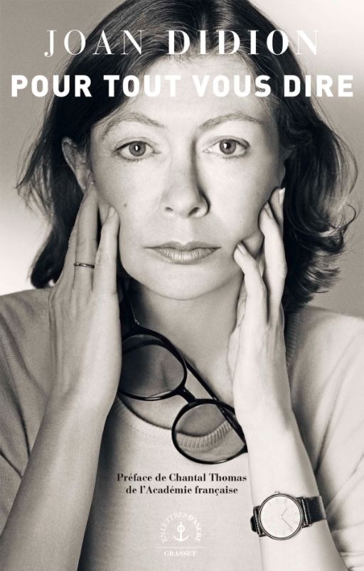 Joan Didion, Pour tout vous dire