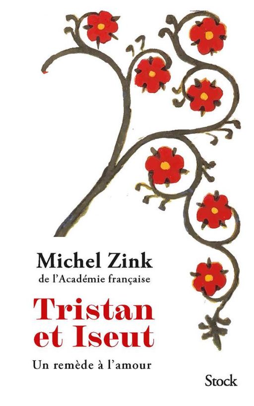 Michel Zink, Tristan et Yseut. Un remède à l'amour