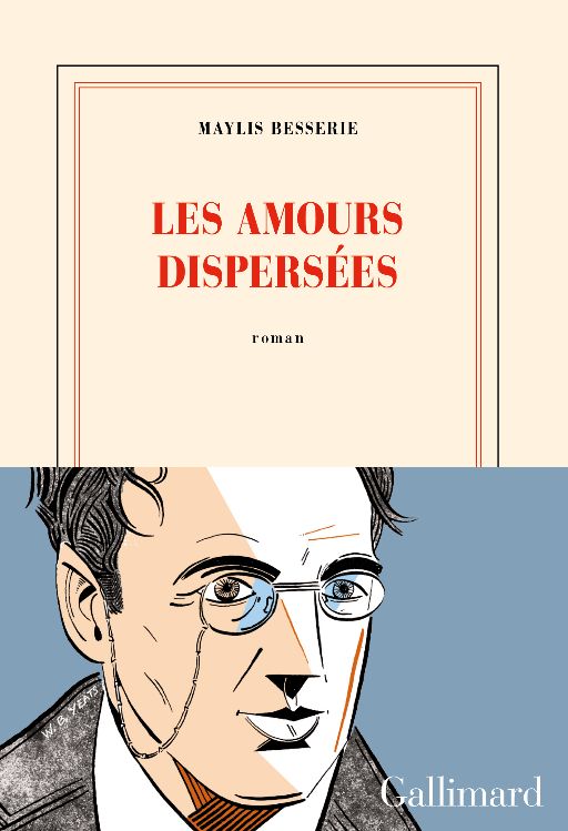 Maylis Besserie, Les amours dispersées