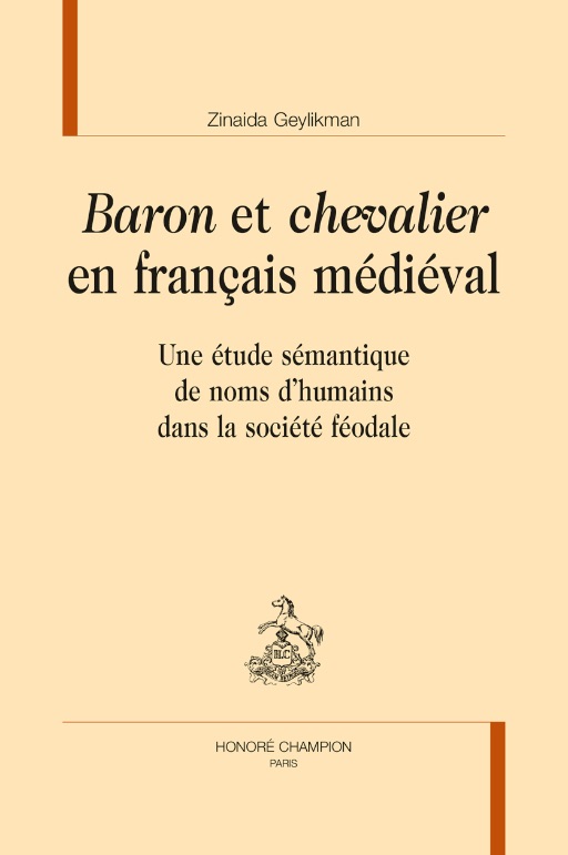 Zinaida Geylikman, Baron et chevalier en français médiéval. Une étude sémantique de noms d'humains dans la société féodale