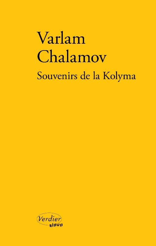 Varlam Chalamov, Souvenirs de la Kolyma