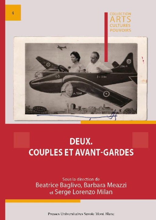 Beatrice Baglivo, Barbara Meazzi, Serge Lorenzo Milan (dir.), Deux. Couples et avant-gardes
