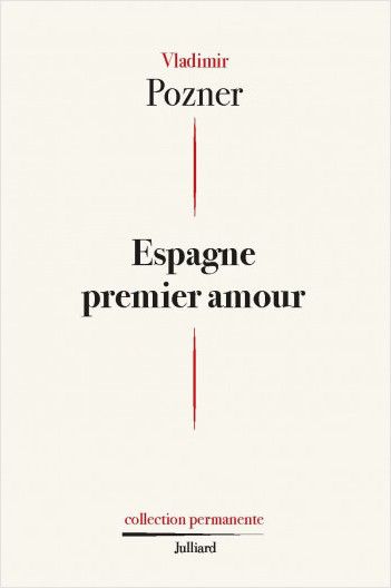 Vladimir Pozner, Espagne premier amour