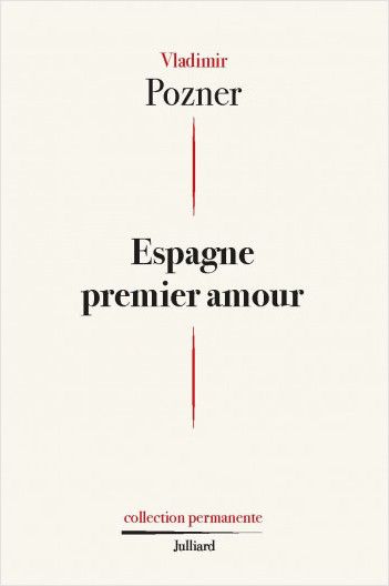 Vladimir Pozner, Espagne premier amour