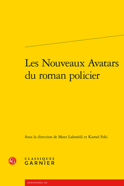 Les Nouveaux Avatars du roman policier, Moez Lahmédi & Kamel Feki (dir.)