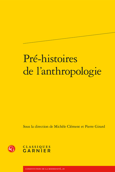 Michèle Clément, Pierre Girard (dir.), Pré-histoires de l’anthropologie