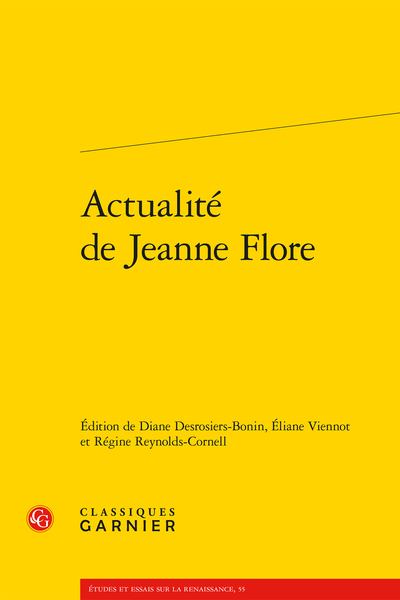 Actualité de Jeanne Flore, Diane Desrosiers-Bonin, Éliane Viennot & Régine Reynolds-Cornell (éd.)