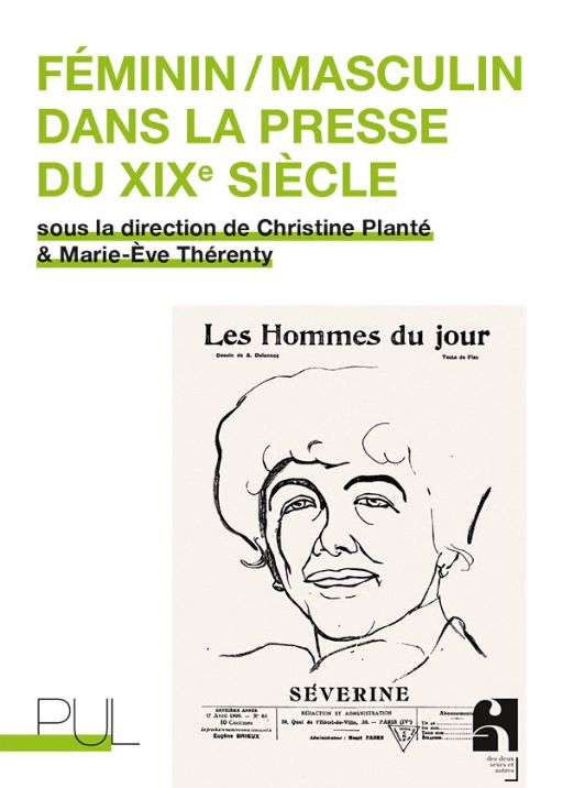 Féminin/Masculin dans la presse au XIXe siècle (Christine Planté & Marie-Ève Thérenty, dir.)