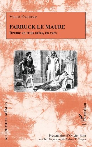 Victor Escousse, Farruck le maure, drame en trois actes, en vers