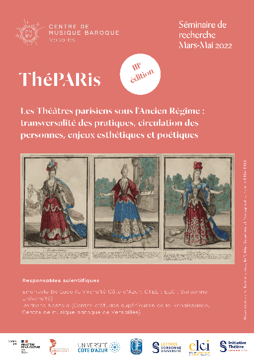 ThéPARis - Les Théâtres parisiens sous l’Ancien Régime : transversalité des pratiques, circulation des personnes, enjeux esthétiques et poétiquesSéminaire de recherche, IIIe édition