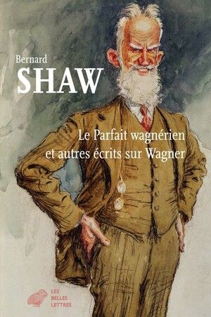 George Bernard Shaw, Le Parfait Wagnérien et autres écrits sur Wagner