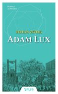 Stefan Zweig, Adam Lux (trad. M. Tremousa)