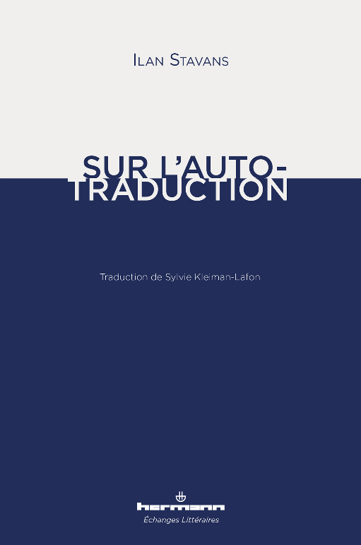 Ilan Stavans, Sur l'Auto-traduction