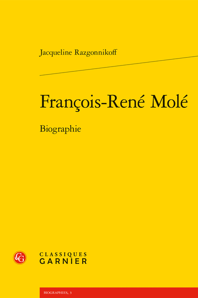Jacqueline Razgonnikoff, François-René Molé. Biographie (préf. Sabine Chaouche)