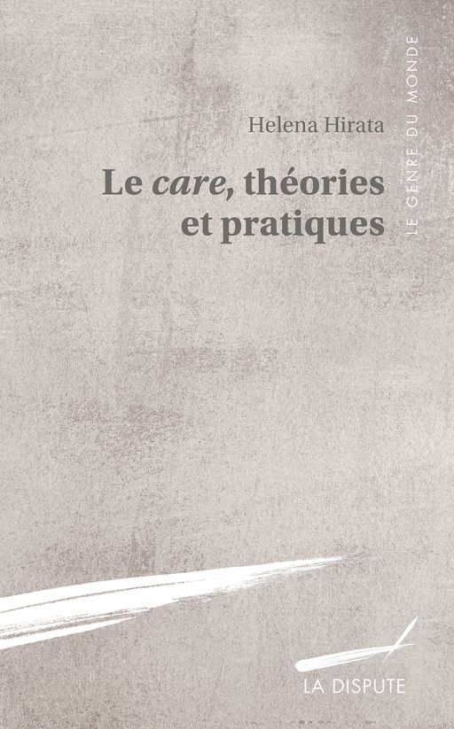 Helena Hirata, Le care, théories et pratiques