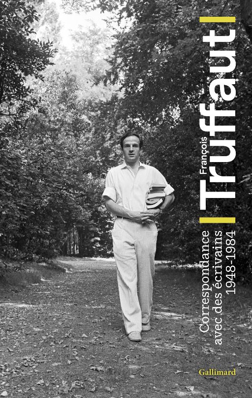 François Truffaut, Correspondance avec des écrivains. 1948-1984